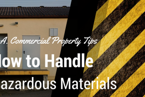 Handling Hazardous Materials in Your Los Angeles Commercial Property