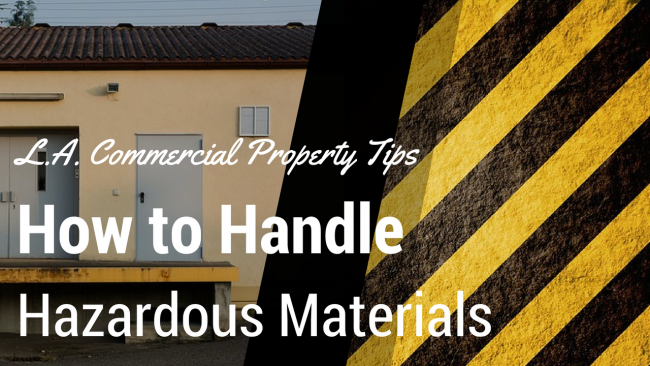 Handling Hazardous Materials in Your Los Angeles Commercial Property