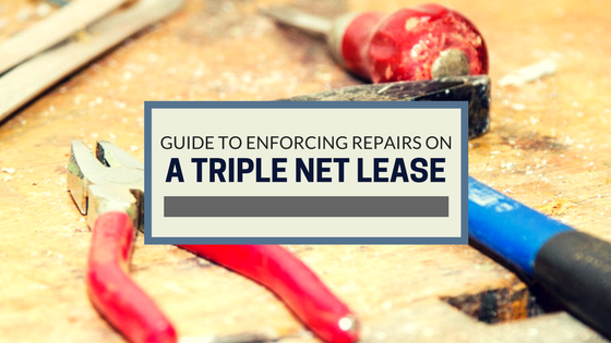 Guide to Enforcing Repairs in Your Los Angeles Triple Net Lease