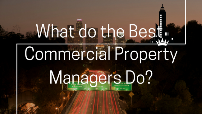 What Do The Best Commercial Property Managers Do in Los Angeles?