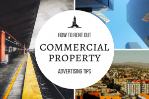 How to Rent Out Commercial Property | Advertising Tips in Los Angeles