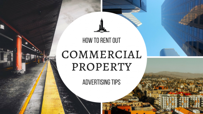 How to Rent Out Commercial Property | Advertising Tips in Los Angeles