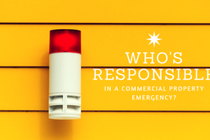 Emergency Commercial Property Maintenance in Los Angeles – Who’s Responsible?