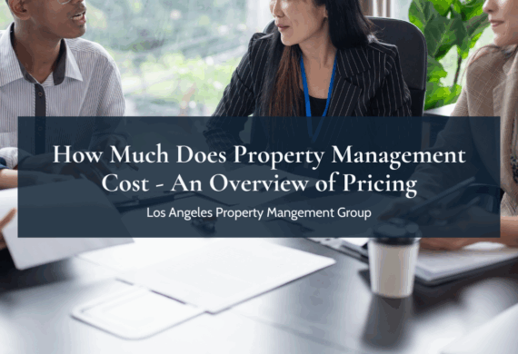 How Much Does Property Management Cost - An Overview of Pricing