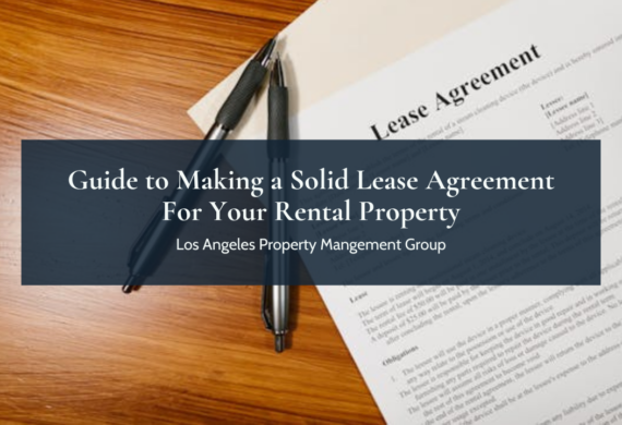 lease agreement on a wooden table, paired with three black pens. Text overlay reads "Guide to Making a Solid Lease Agreement For Your Rental Property."