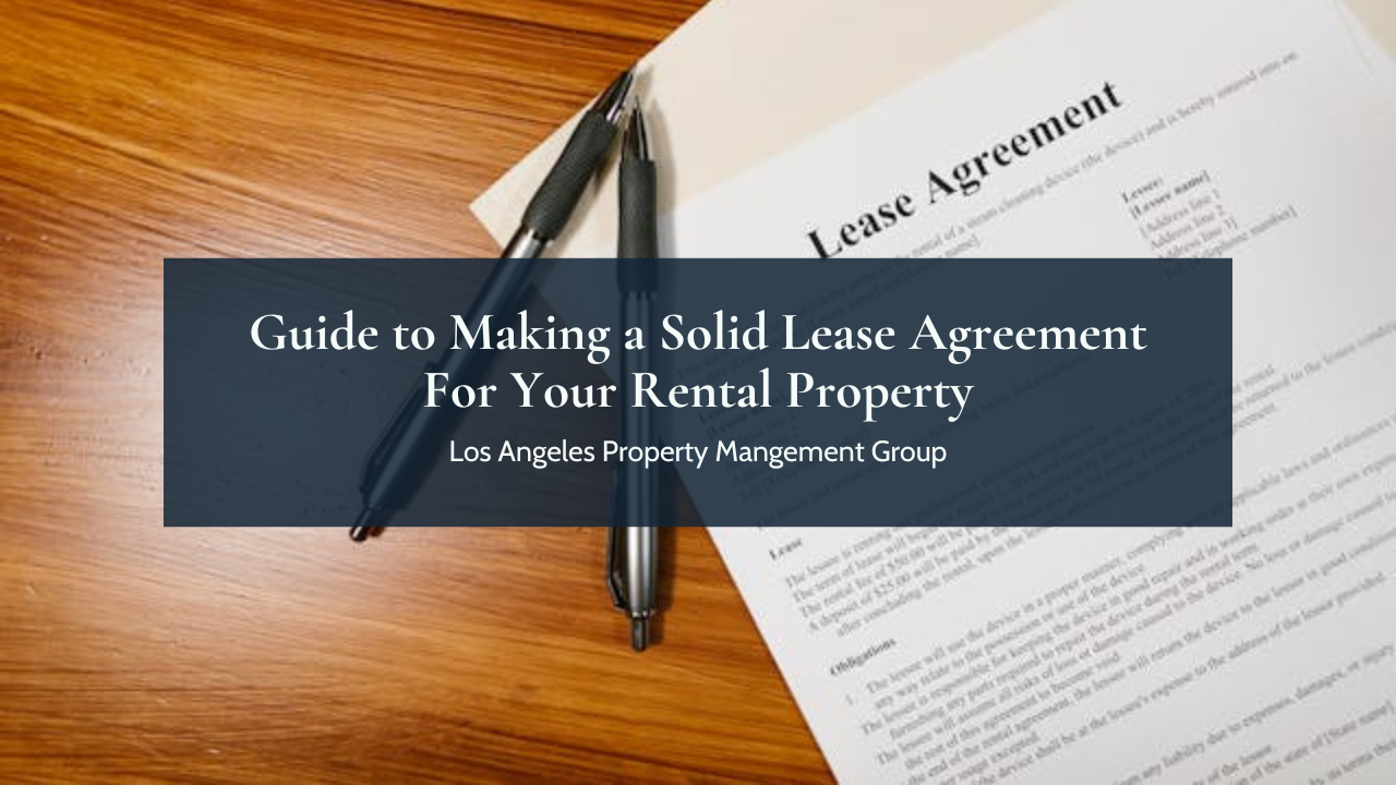 lease agreement on a wooden table, paired with three black pens. Text overlay reads "Guide to Making a Solid Lease Agreement For Your Rental Property."