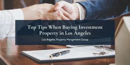 Top Tips When Buying Investment Property in Los Angeles